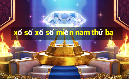 xổ số xổ số miền nam thứ ba