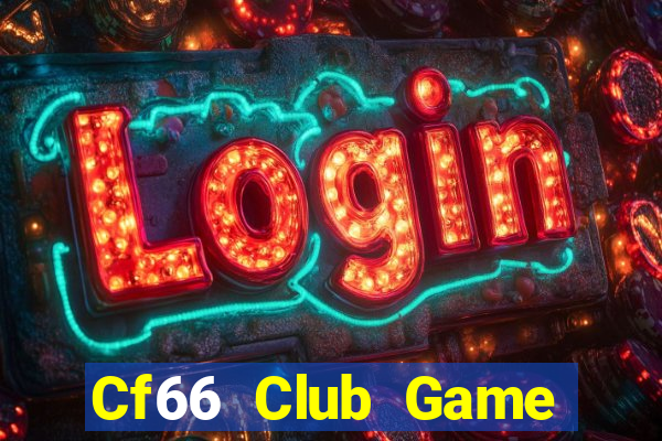 Cf66 Club Game Bài Mới