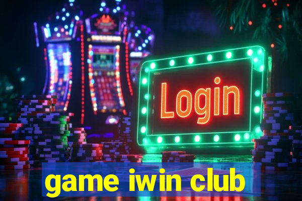 game iwin club