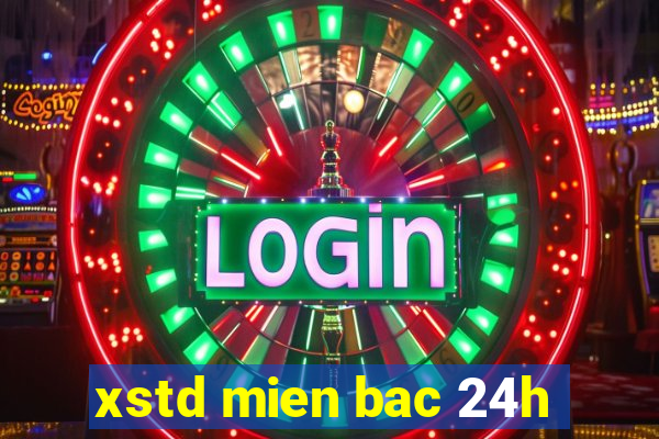 xstd mien bac 24h