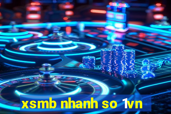 xsmb nhanh so 1vn