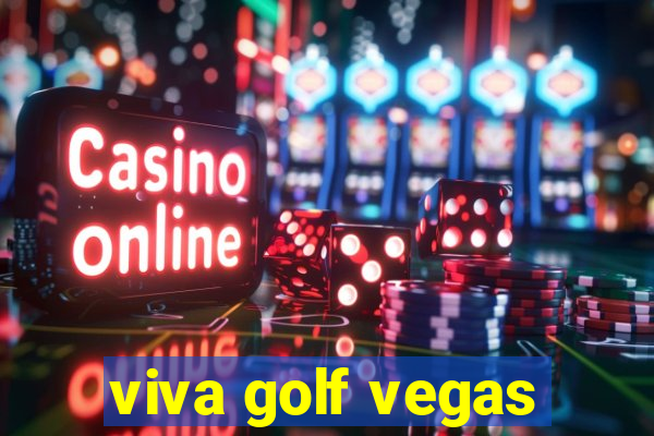 viva golf vegas