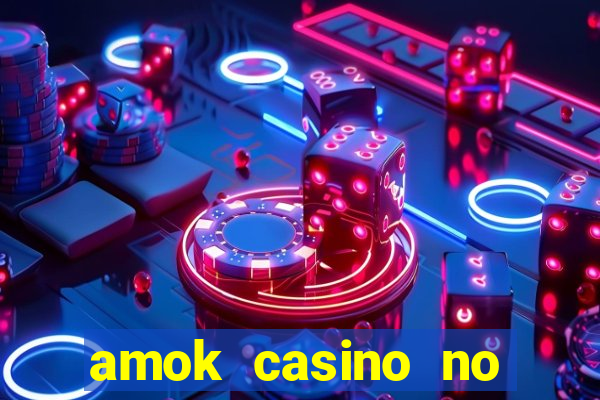 amok casino no deposit bonus