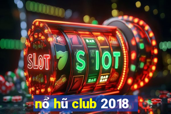 nổ hũ club 2018