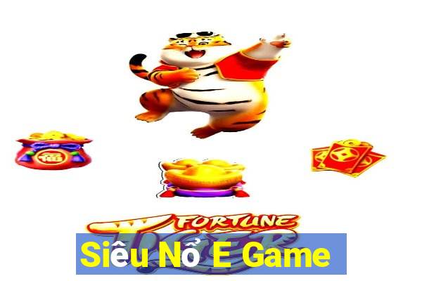 Siêu Nổ E Game