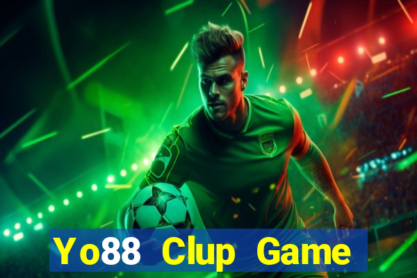 Yo88 Clup Game Bài Uy Tín