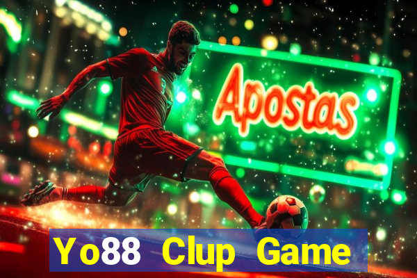 Yo88 Clup Game Bài Uy Tín