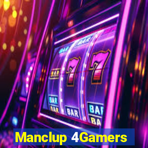 Manclup 4Gamers