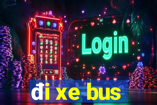 đi xe bus