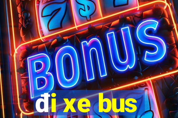 đi xe bus