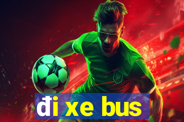 đi xe bus