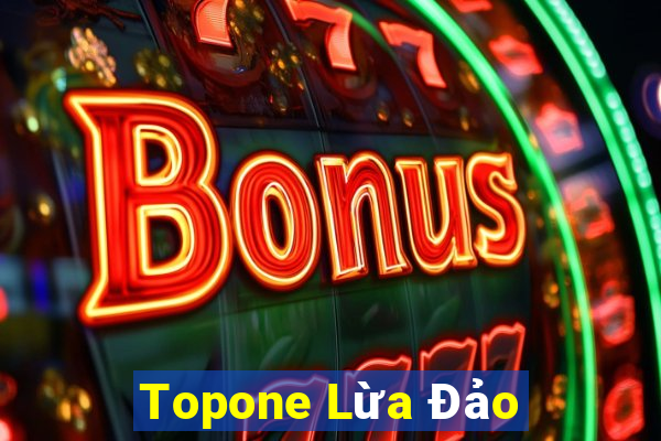 Topone Lừa Đảo