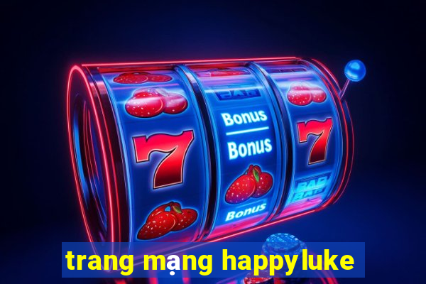 trang mạng happyluke