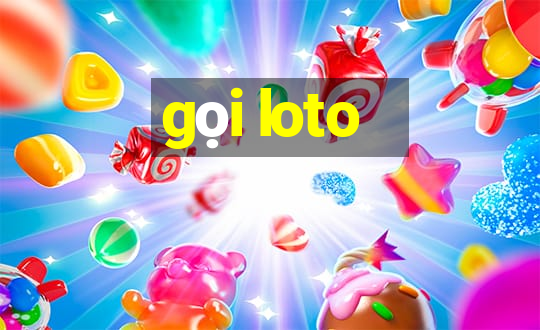 gọi loto