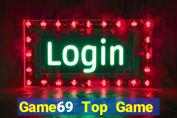 Game69 Top Game Bài Slot Đổi Thưởng