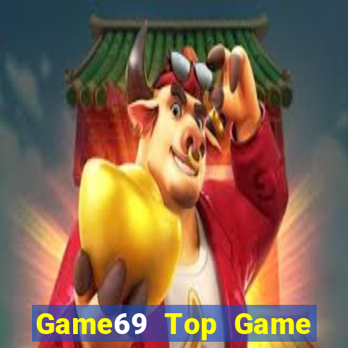 Game69 Top Game Bài Slot Đổi Thưởng