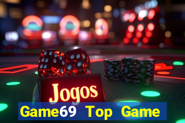 Game69 Top Game Bài Slot Đổi Thưởng