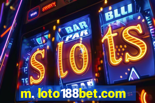 m. loto188bet.com