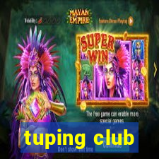 tuping club