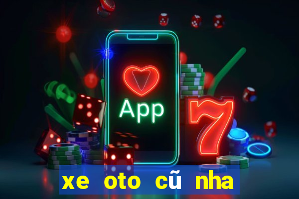 xe oto cũ nha trang club