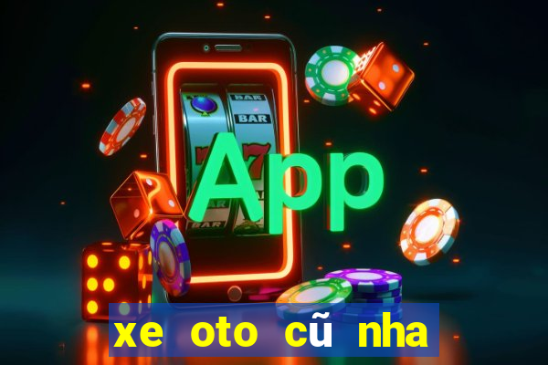 xe oto cũ nha trang club