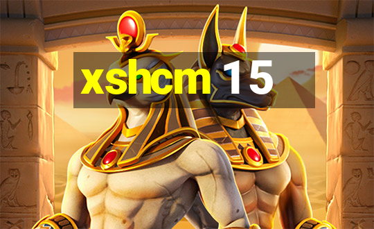 xshcm 1 5