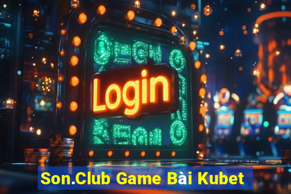 Son.Club Game Bài Kubet