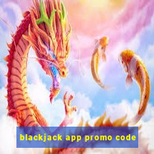 blackjack app promo code