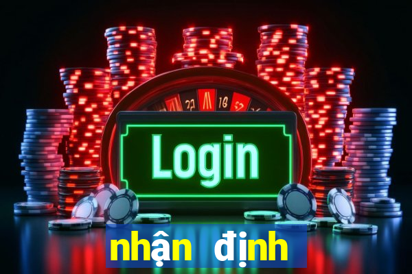 nhận định bóng đá hôm nay anh