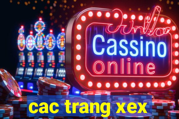 cac trang xex