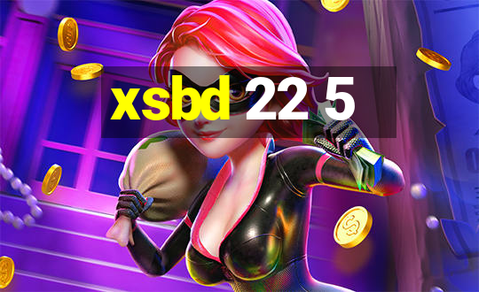 xsbd 22 5