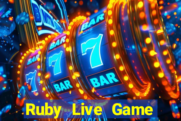 Ruby Live Game Bài Nổ Hũ Uy Tín