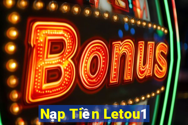 Nạp Tiền Letou1