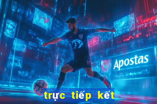 trực tiếp kết quả xổ số hôm nay