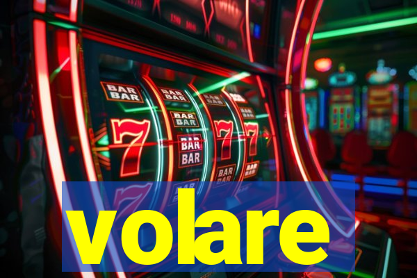 volare