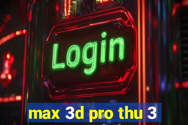 max 3d pro thu 3