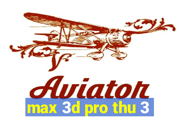 max 3d pro thu 3