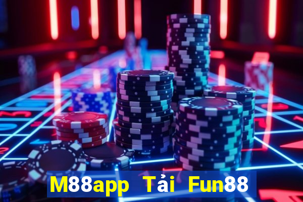 M88app Tải Fun88 Big Capital