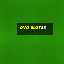 ovo slot88