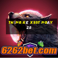 Thống kê XSST ngày 28