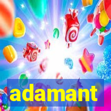 adamant