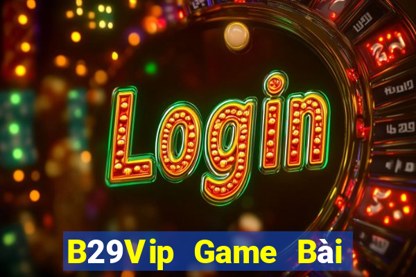 B29Vip Game Bài Fa88 Apk