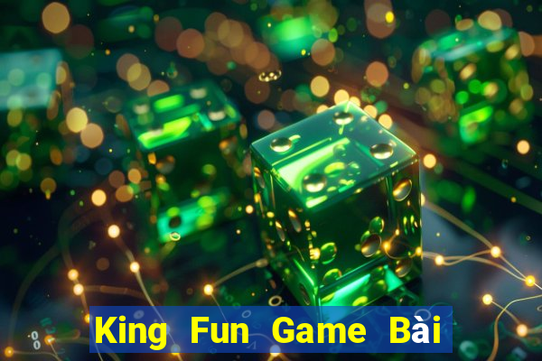 King Fun Game Bài B52 Đổi Thưởng 2021