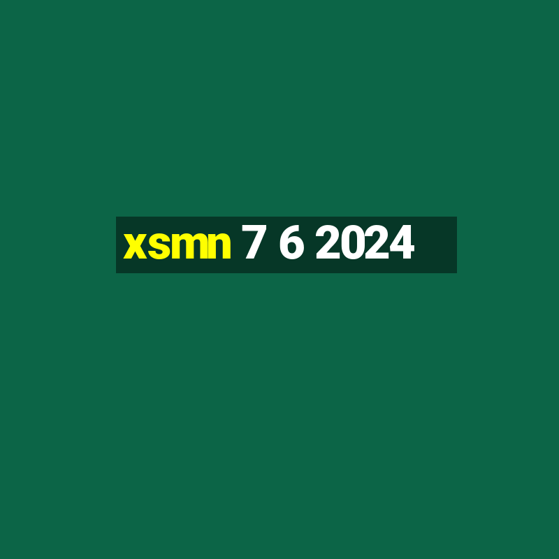 xsmn 7 6 2024