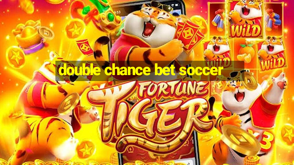 double chance bet soccer