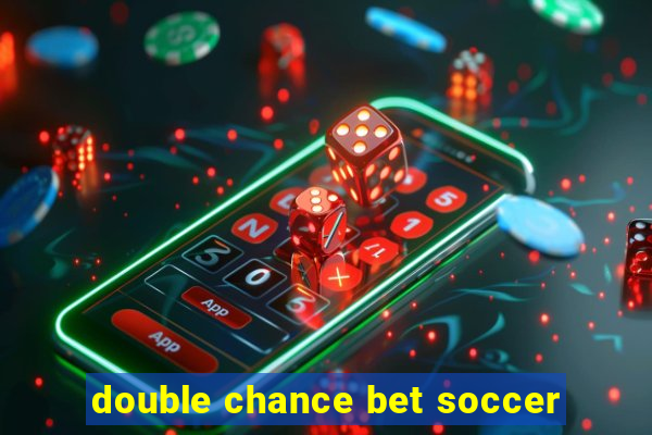 double chance bet soccer