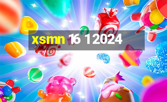 xsmn 16 1 2024