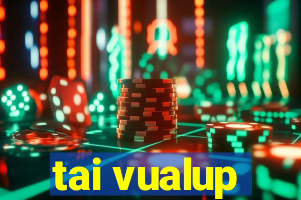 tai vualup