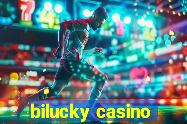 bilucky casino