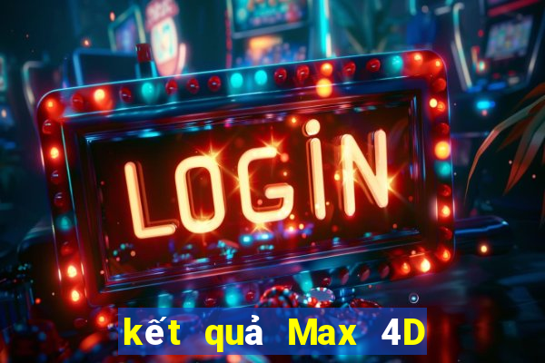 kết quả Max 4D ngày 12